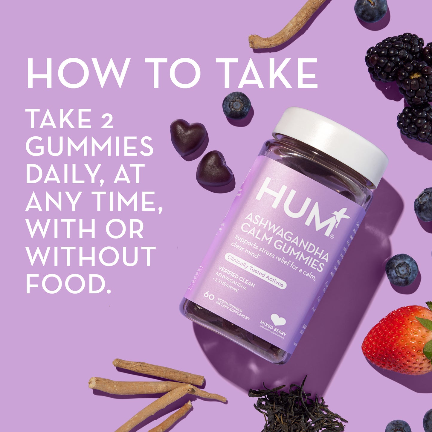 how to take HUM NUTRITION Ashwagandha Calm gummies: take 2 gummies daily, at any time, with or without food