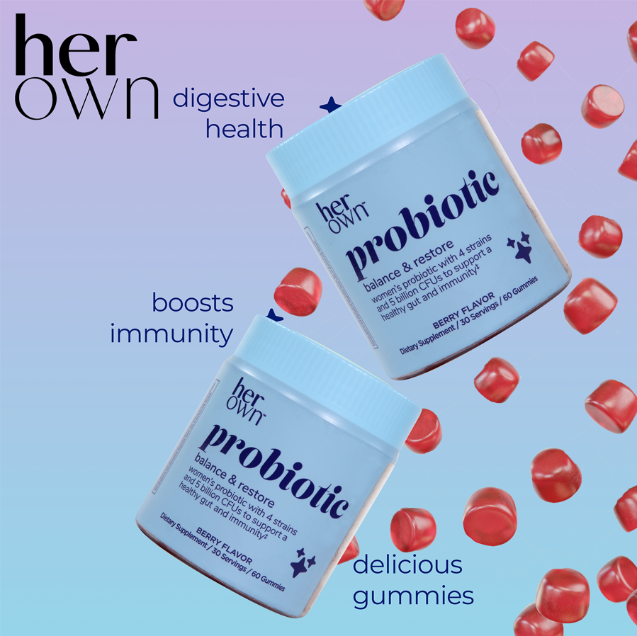 a container of HER OWN Probiotic Balance & Restore delicious gummies, helps digestive health and boosts immunity